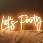 Lets party Neon Sign